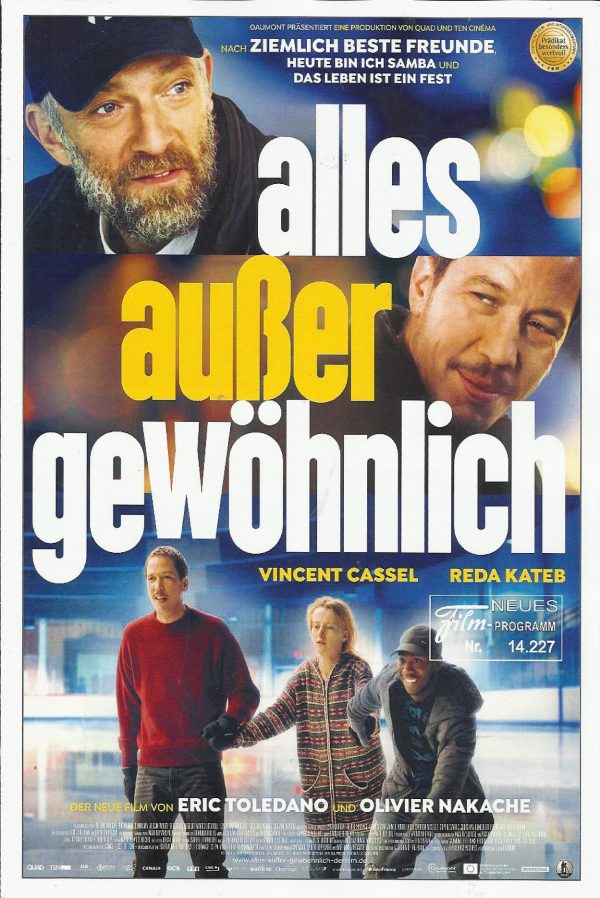 14227: alles außer gewöhnlich ( Eric Toledano, Olivier Nakache ) Vincent Cassel, Reda Kateb, Helene Vincent, Bryan Mialoundama, Alban Ivanov, Benjamin Lesieur, Marco Locatelli, Catherine Mouchet, Frederic Pierrot, Suliane Brahim, Lyna Khoudri, Aloise Sauv