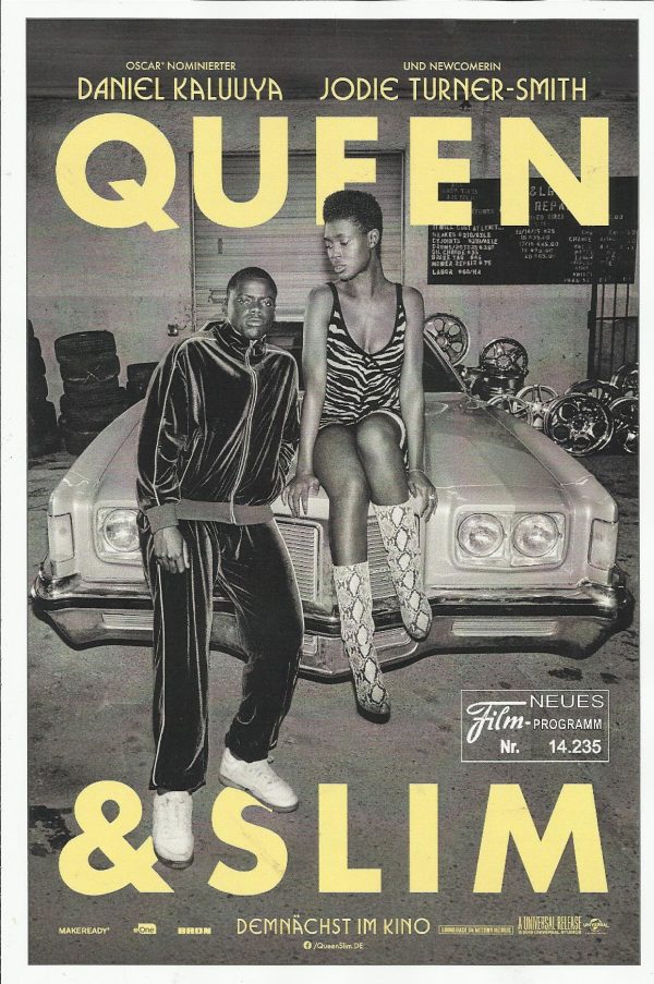14235: Queen & Slim ( Melina Matsoukas ) Daniel Kaluuya, Jodie Turner-Smith, Bokeem Woodbine, Chloe Sevigny, Flea, Sturgill Simpson, Indya Moore, Benito Martinez,Jahi Di´Allo Winstonr, Gralen Bryant Banks, Dickson Obahor, Bryant Tardy, Thom Gossom Jr., Me