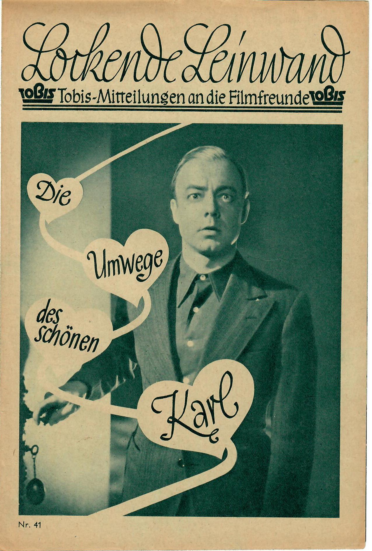 41: Die Umwege des schönen Karl ( Carl Froelich ) Heinz Rühmann, Karin Hardt, Albert Florath, Sybille Schmitz, Claire Reigbert, Margarete Kupfer, Leopold von Lederbur, Paul Westermeier,