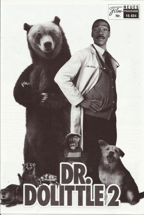 10804: Dr. Dolittle 2 ( Steve Carr ) Eddie Murphy, Kristen Wilson, Raven Simone, Kyla Pratt, Lil Zane, Denise Dowse, Steve Irwin, James L. Avery, Elayn J. Taylor, Andy Richter, Kevin Pollock, Victor Raider-Wexler, Jeffrey Jones, Mark Griffin