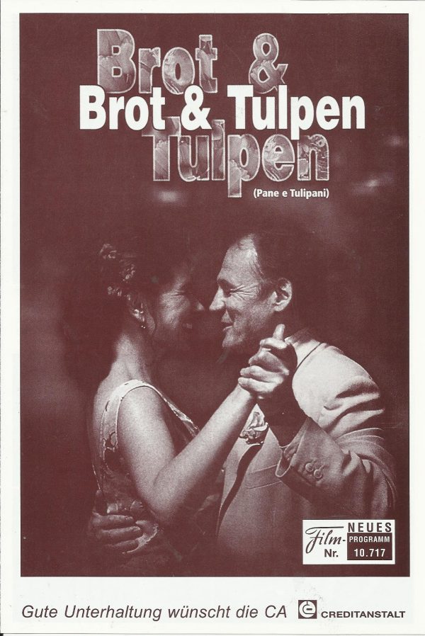10717: Brot & Tulpen ( Silvio Soldini ) Licia Maglietta, Bruno Ganz, Giuseppe Battiston, Marina Massironi, Antonio Catania, Felice Andreasi, Vitalba Andrea, Tatiana Lepore
