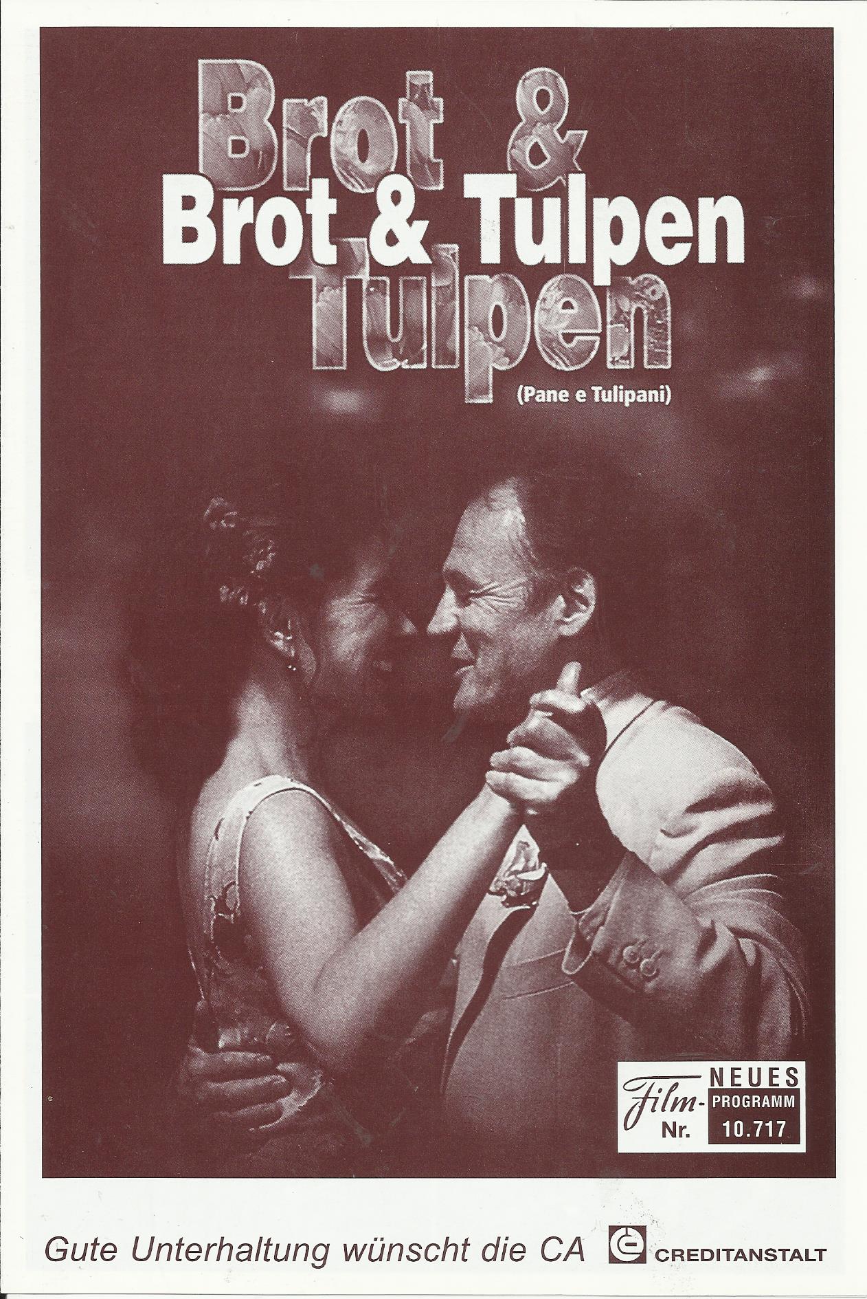 10717: Brot & Tulpen ( Silvio Soldini ) Licia Maglietta, Bruno Ganz, Giuseppe Battiston, Marina Massironi, Antonio Catania, Felice Andreasi, Vitalba Andrea, Tatiana Lepore