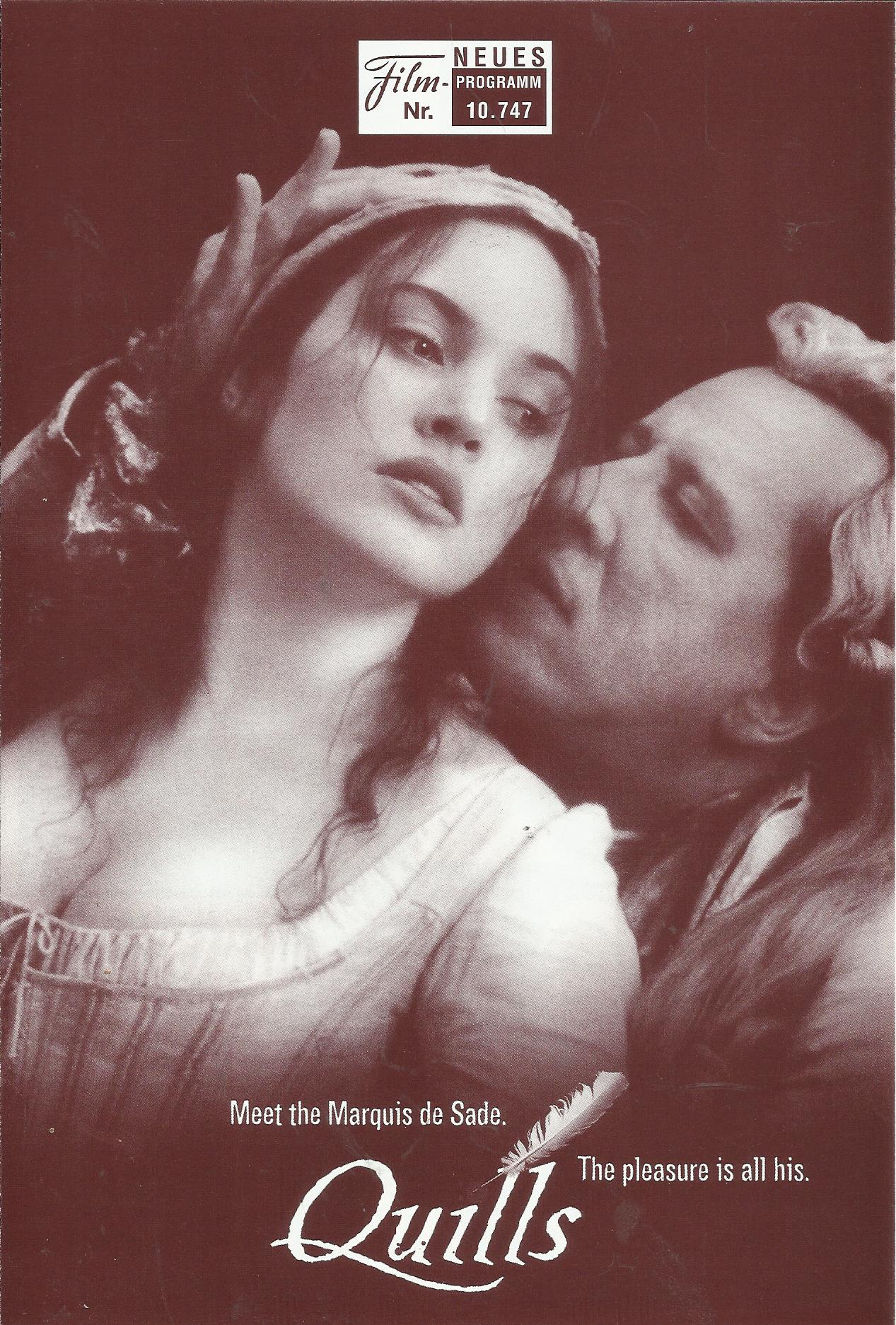 10747: Quills ( Philip Kaufman ) Geoffrey Rush, Kate Winslet, Joaquin Phoenix, Michael Caine, Billie Whitelaw, Patrick Malahide, Amelia Warner, Jane Menelaus, Stephen Moyer, Tony Pritchard, Michael Jenn, Danny Babington, George Yiasoumi, Stephen Marcus, E