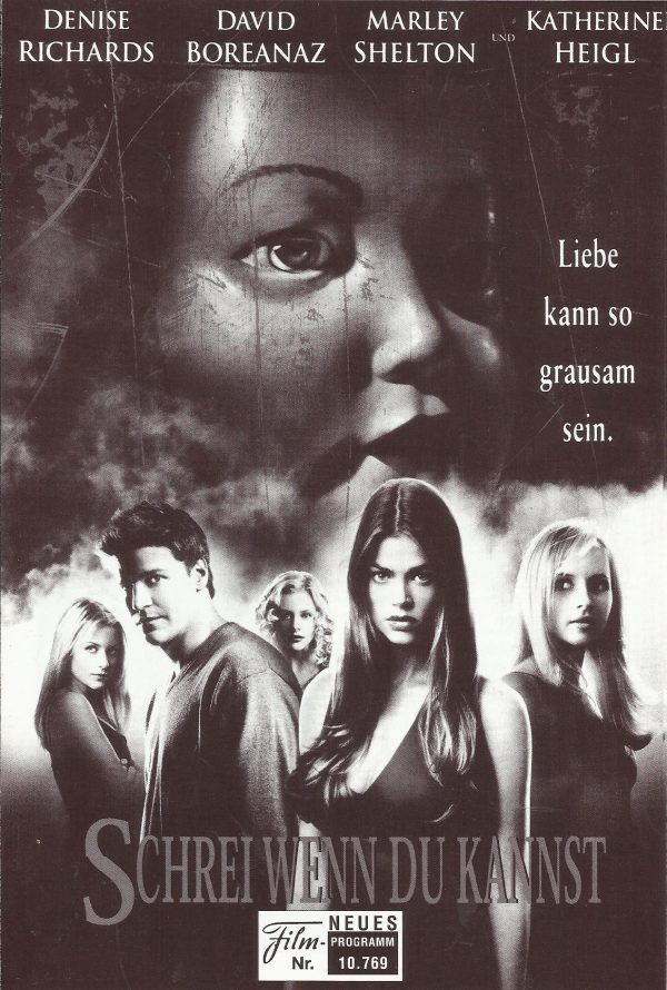 10769: Schrei wenn du kannst ( Jamie Blanks ) Denise Richards, David Boreanaz, Marley Shelton, Jessica Capshaw, Jessica Cauffiel, Katherine Heigl, Hedy Burress, Fulvio Cecere, Daniel Cosgrove, Johnny Whitworth, Woody Jeffreys, Adam Harrington