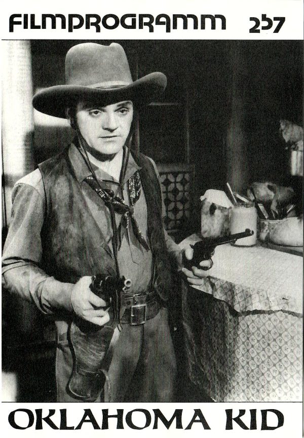 257: Oklahoma Kid ( Lloyd Bacon ) James Cagney, Humphrey Bogart, Rosemary Lane, Donald Crisp, Ward Bond, Harvey Stephens, Hugh Sothern, Charles Middleton, Edward Pawley,