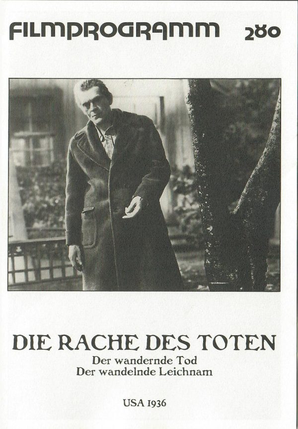 280: Die Rache des Toten / Der wandernde Tod / Der wandelnde Leichnam ( Michael Curtiz ) Boris Karloff, Ricardo Cortez, Warren Hull, Robert Strange, Joseph King, Edmung Gwenn,