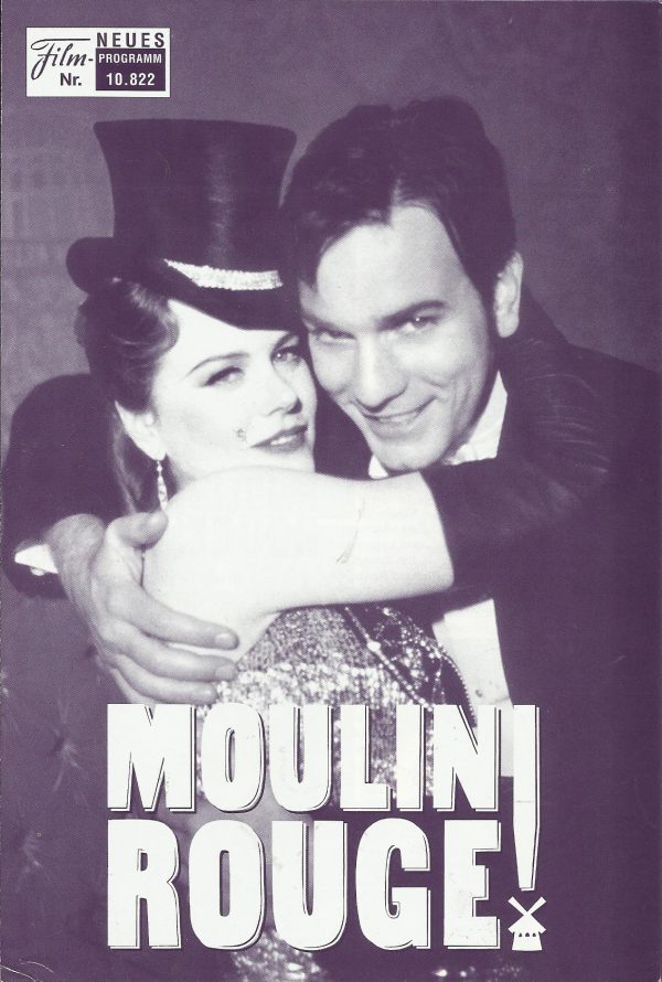 10822: Moulin Rouge ! ( Baz Luhrmann ) Nicole Kidman, Ewan McGregor, John Leguizamo, Jim Broadbent, Richard Roxburgh, Garry McDonald, Jacek Koman, Matthew Whittet, Kerry Walker, Caroline O´Connor, David Wenham, Christine Anu, Natalie Mendoza, Lara Mulcahy