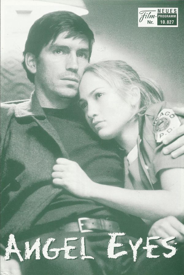 10827: Angel Eyes ( Luis Mandoki ) Jennifer Lopez, Jim Caviezel, Terrence Howard, Jeremy Sisto, Sonia Braga, Victor Argo, Monet Mazur, Shirley Knight, Daniel Magder, Guylaine St. Onge, Connor McAuley, Jeremy Ratchford