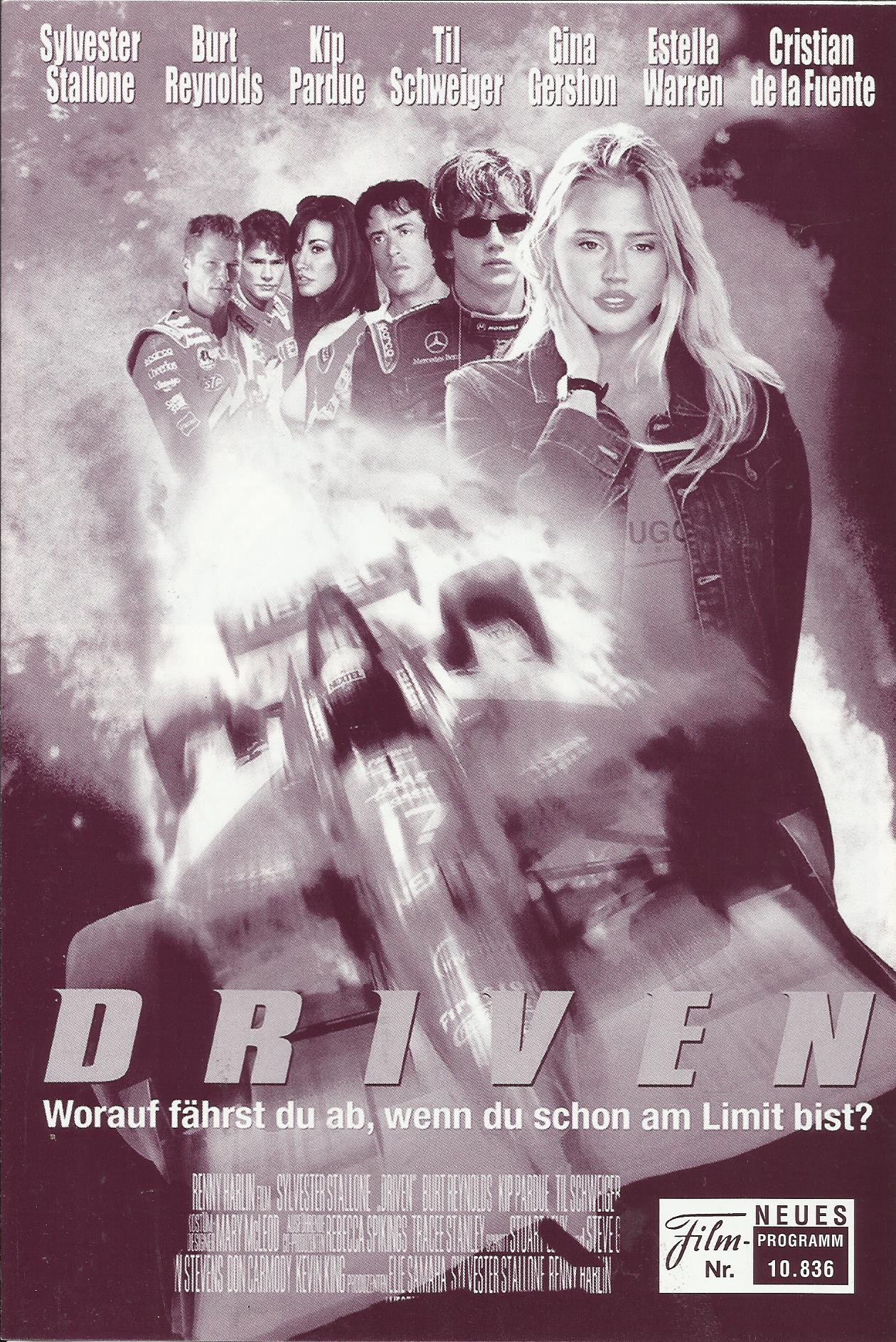 10836: Driven ( Renny Harlin ) Sylvester Stallone, Burt Reynolds, Kip Pardue, Stacy Edwards, Til Schweiger, Gina Gershon, Estella Warren, Christian de la Fuente, Brent Briscoe, Robert Sean Leonard, Verona Feldbusch, Jasmine Wagner, Renny Harlin, Chip Gana
