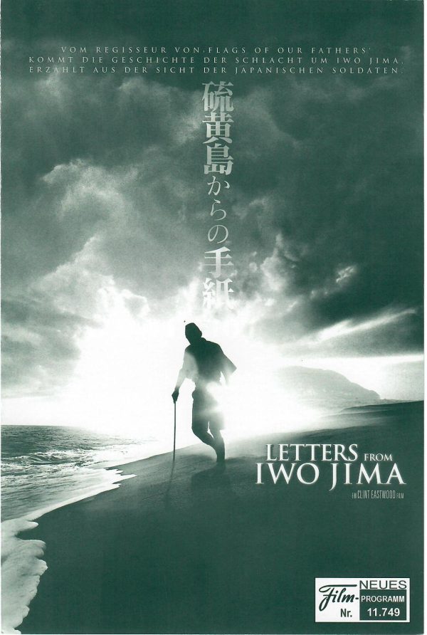 11749: Letters from Iwo Jima ( Clint Eastwood ) Ken Watanawe, Kazunari Ninomiya, Tsuyoshi Ihara, Ryo Kase, Shidou Nakamura, Hiroshi Watanabe, Takumi Bando, Yuki Matsuzaki, Takashi Yamaguchi, Eijiro Ozaki, Nae,