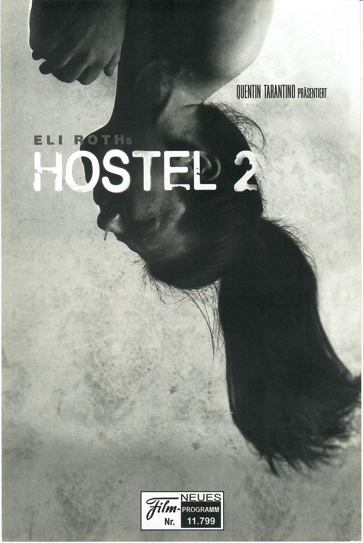 11799: Hostel 2 ( ( Quentin Tarantino ) ( Eli Roth ) Lauren German, Heather Matarazzo, Bijou Phillips, Roger Bart, Richard Burgi, Vera Jordanova, Milan Knazko, Jay Hernandez, Jordan Ladd, Edwig Fenech, Stanislaw Ivanek,