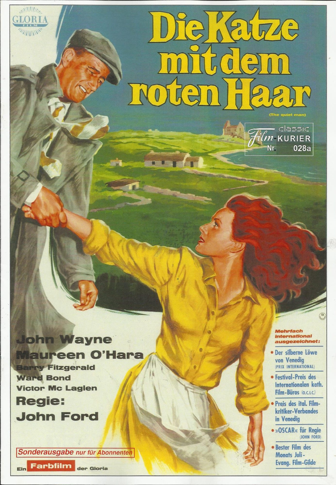 028: a: Die Katze mit dem roten Haar ( John Ford ) John Wayne, Maureen O´Hara, Barry Fitzgerald, Ward Bond, Victor McLaglen, Mildred Natwick, Francis Ford, Eileen Crowe, May Craig, Arthur Shields, Charles B. Fitzsimons, James Fitzsimons, Sean McClory, Jac