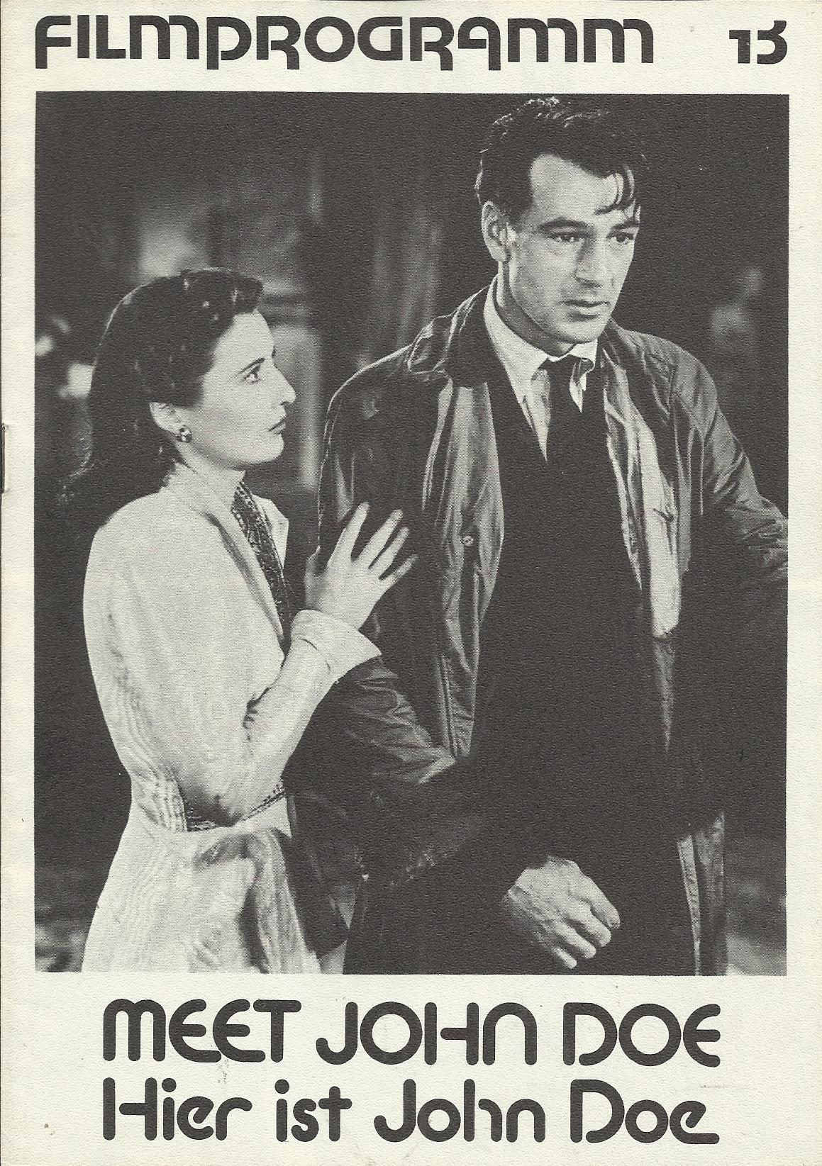 13: meet John Doe - Hier ist John Doe ( Frank Capra ) Gary Cooper, Barbara Stanwyck, Edward Arnold, Walter Brennan, Spring Byington, James Gleason, Gene Lockhart, Rod La Rocque, Irving Bacon, Regis Toomey, Ann Doran, J. Farrell MacDonald, Warren Hymer, Ha