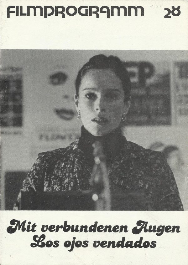 28: Mit verbundenen Augen ( Carlos Saura ) Geraldine Chaplin, Jose Luis Gomez, Xabier Elorriaga, Andre Falcon, Lola Cardona, Manuel Guitian, Carmen Maura, Fabienae Moliere, Judith Cuquele Tarasiuk, Dominique Lestournel