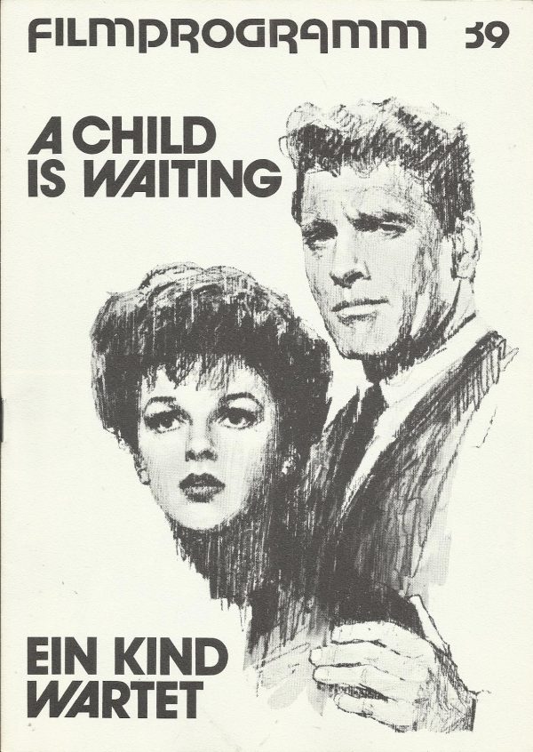 39: Ein Kind wartet ( John Cassavetes )Burt Lancaster, Judy Garland, Gena Rowlands, Steven Hill, Bruce Ritchey, Gloria McGehee, Paul Stewart, Elizabeth Wilson, Barbara Pepper, John Marley, June Walker, Mario Gallo, Fred Draper, Lawrence Tierney