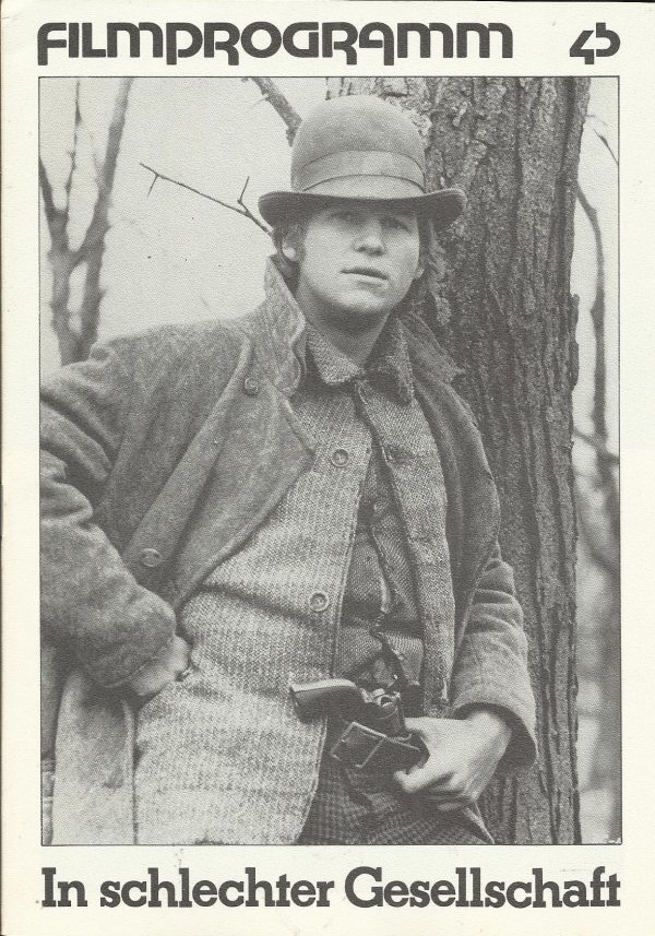 45: In schlechter Gesellschaft ( Robert Benton ) Jeff Bridges, Barry Brown, Jim Davis, David Huddleston, John Savage, Jerry Houser, Damon Cofer, Joshua Hill Lewis, Geoffrey Lewis, Raymond Guth Edward Lauter, John Quade, Jean Allison, Ned Wertimer, Charles