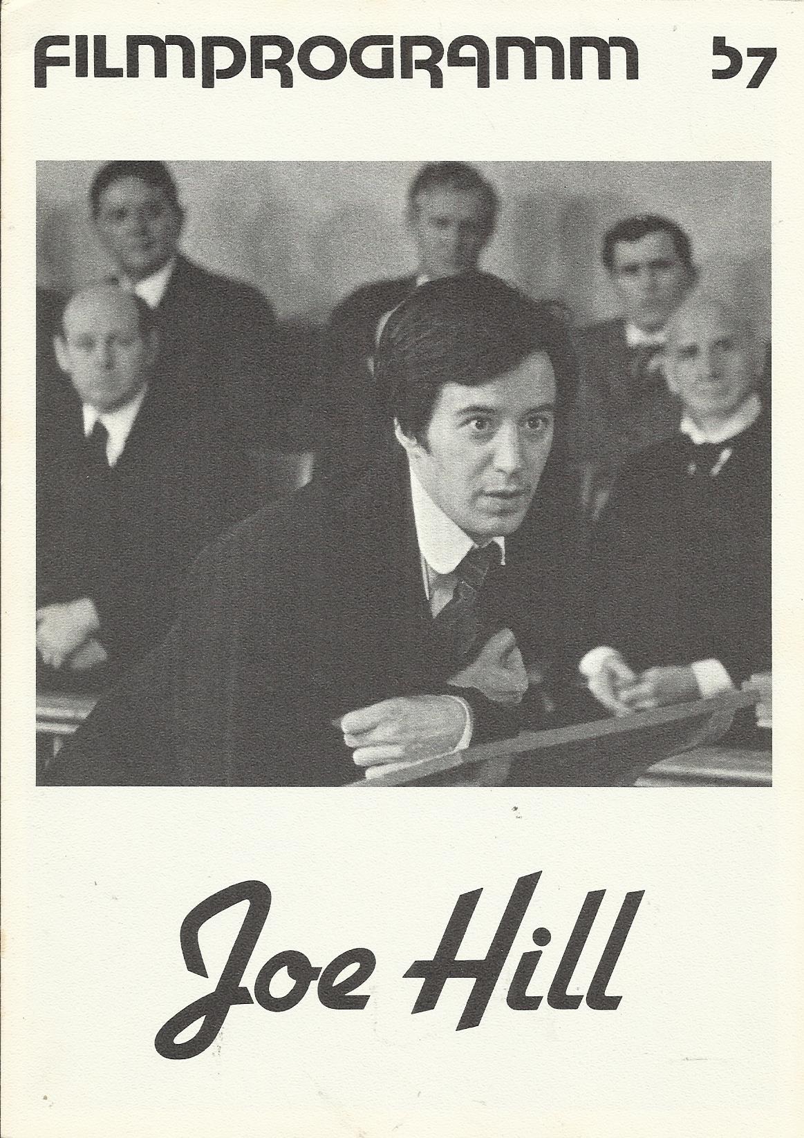57: Joe Hill ( Bo Widerberg ) Thommy Berggren, Anja Schmidt, Kelvin Malave, Evert Anderson, Cathy Smith, Sven Sjolander, Hasse Persson, David Moritz, Richard Weber, Joel Miller, Robert Faeder, Michael Logan, Wendy Geier, Franco Molinari, Liska March