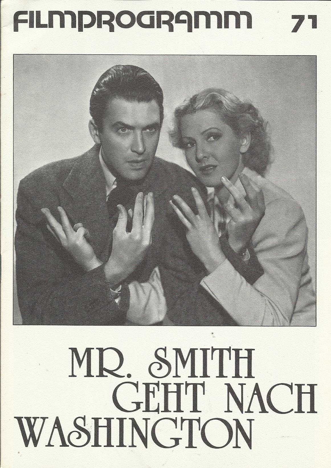 71: Mr. Smith geht nach Washington ( Frank Capra ) James Stewart, Jean Arthur, Claude Rains, Edward Arnold, Guy Kibbee, Thomas Mitchell, Eugene Pallette, Beulah Bondi, H. B. Warner, Harry Carey, Astrid Allwyn, Ruth Donnelly, Grant Mitchell, Porter Hall, P