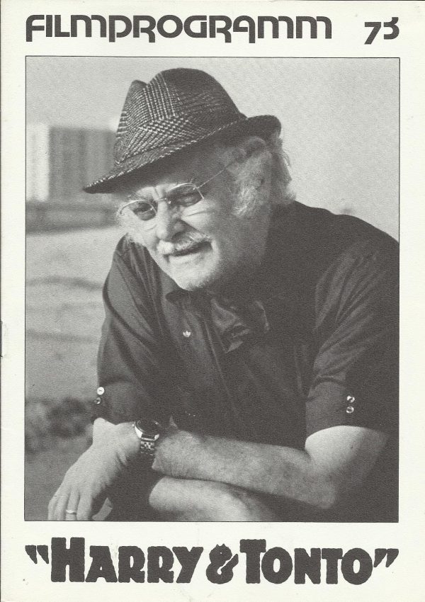 73: " Harry & Tonto " ( Paul Mazursky ) Art Carney, Ellen Burstyn, Chief dan George, Geraldine Fitzgerald, Larry Hagman, Herbert Berghof, Rene Enriquez, Michael McCleery, Avon Long, Rashel Novikoff, Phil Bruns, Cliff DeYoung, Joshua Mostel, Dolly Jonah, S