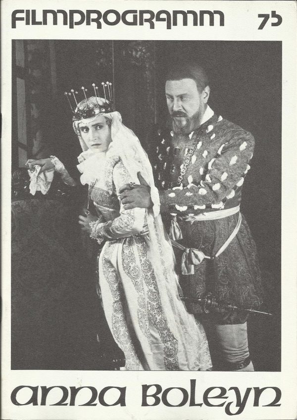 75: Anna Boleyn ( Ernst Lubitsch ) Henny Porten, Emil Jannings, Paul Hartmann, Ludwig Hartau, Aud Egede Nissen, Hedwig Pauly, Hilde Müller, Maria Reisenhofer, Ferdinand von Alten, Adolf Klein, Wilhelm Diegelmann, Friedrich Kühne, Paul Biensfeldt, Karl Pla