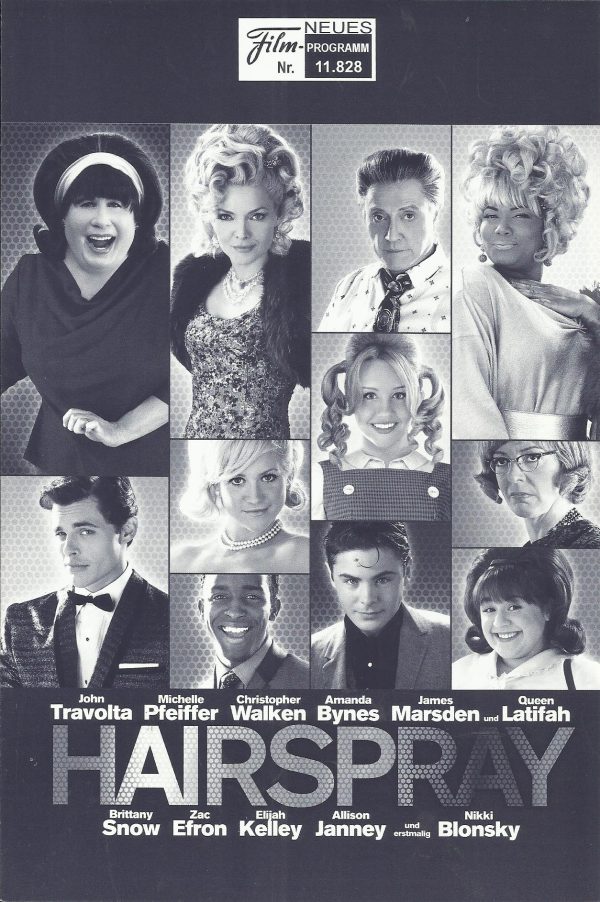 11828: Hairspray ( Adam Shankman ) John Travolta, Michelle Pfeiffer, Christopher Walken, Amanda Bynes, James Marsden, Queen Latifah, Brittany Snow, Zac Efron, Elijah Kelley, Allison Janney, Nikki Blonsky, Taylor Parks, Jayne Eastwood, Paul Dooley, Jerry S