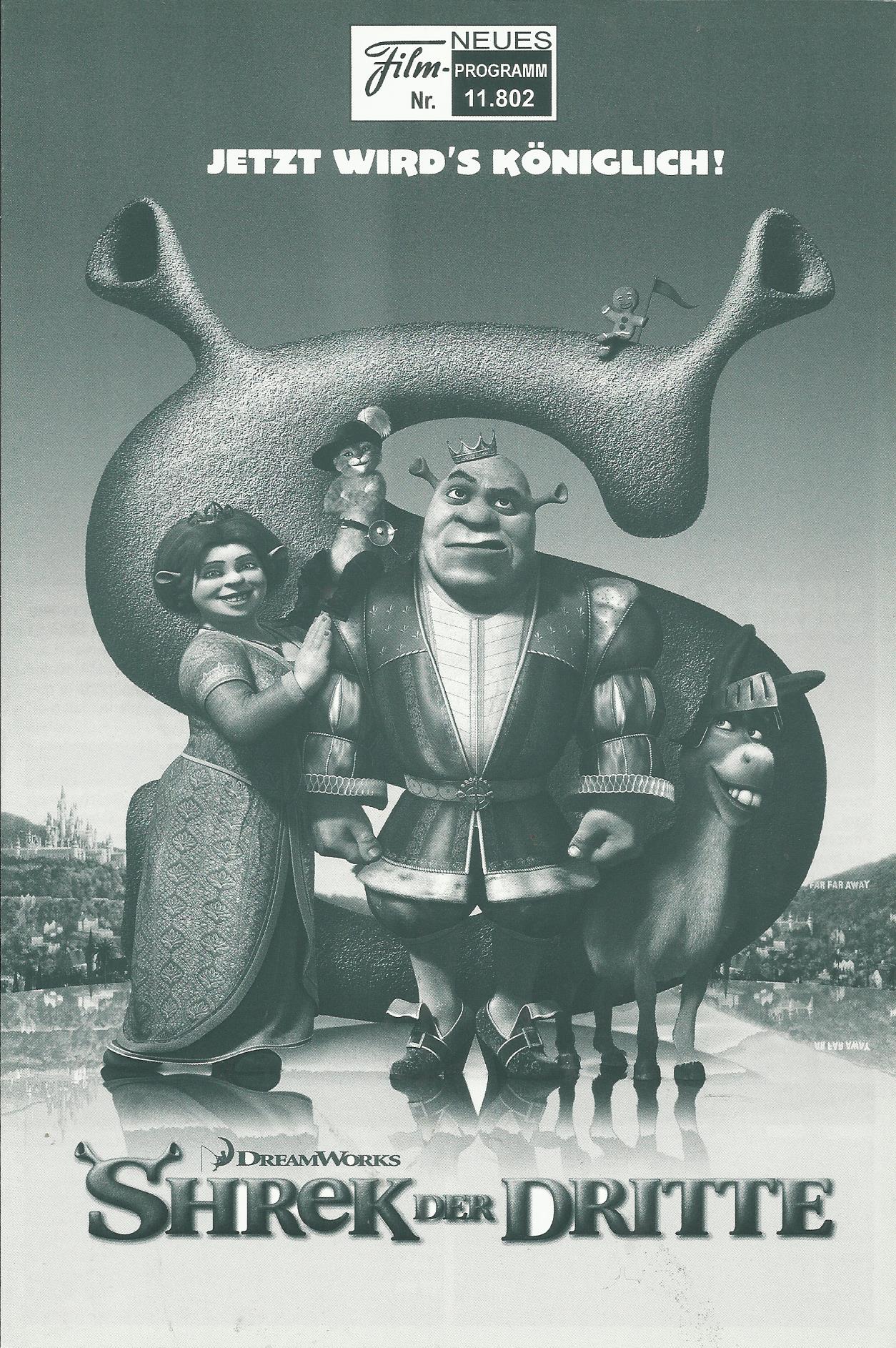 11802: Shrek der Dritte ( Chris Miller ) Mike Myers, Eddie Murphy, Cameron Diaz, Antonio Banderas, Julie Andrews, John Cleese, Rupert Everett, Eric Idle, Susanne Blakesllee, Cody Cameron, Larry King, John Krasinski, Ian McShane, Cheri Oteri, Justin Timber