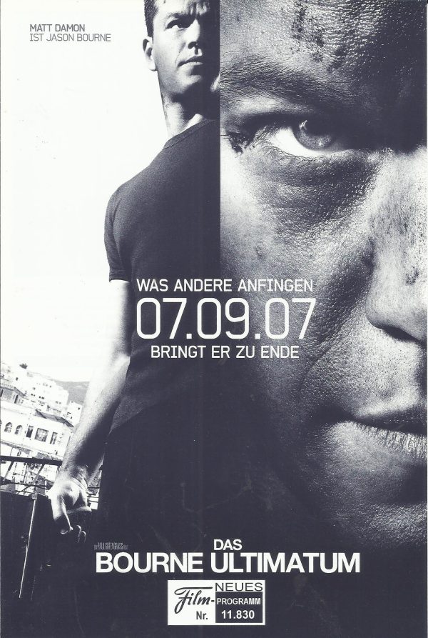 11830: Das Bourne Ultimatum ( Paul Greengrass ) Matt Damon, Julia Stiles, David Strathairn, Scott Glenn, Paddy Considine, Edgar Ramirez, Albert Finney, Joan Allen, Daniel Brühl, Tom Gallop, Corey Johnson