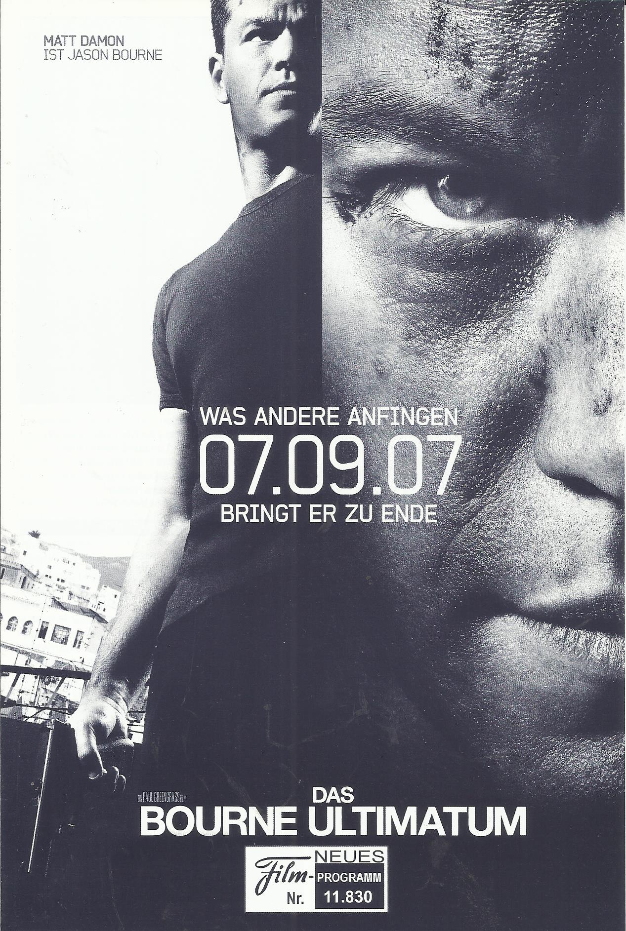 11830: Das Bourne Ultimatum ( Paul Greengrass ) Matt Damon, Julia Stiles, David Strathairn, Scott Glenn, Paddy Considine, Edgar Ramirez, Albert Finney, Joan Allen, Daniel Brühl, Tom Gallop, Corey Johnson