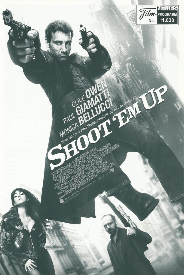 11838: Shoot´em up ( Michael Davis ) Clive Owen, Paul Giamatti, Monica Bellucci, Stephen McHattie, Greg Bryk, Daniel Pilon, Sidney Mende-Gibson, Lucas Mende-Gibson, Kaylyn Yellowlees, Ramona Pringle, Suresh John