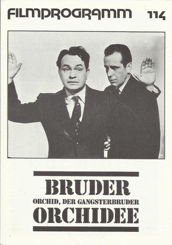 114: Bruder Orchid, der Gangsterbruder ( Lloyd bacon ) Edward G. Robinson, Ann Sothern, Humphrey Bogart, Donald Crisp, Ralph Bellamy, Allen Jenkins, Charles D. Brown, Cecil Kellaway, Joseph Crehan, Wilfred Lucas, Morgan Conway, Richard lane, John Ridgely,