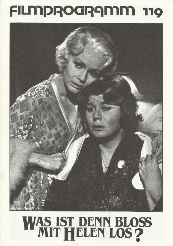 119: Was ist denn bloß mit Helen los ? ( Curtis Harrington ) Debbie Reynolds, Shelley Winters, Dennis Weaver, Agnes Moorehead, Micheal MacLiammoir, Sammee Lee Jones, Robbi Morgan, Helene Winston, Molly Dodd, Peggy Rea, Yvette Vickers, Paulle Clark, Pamely