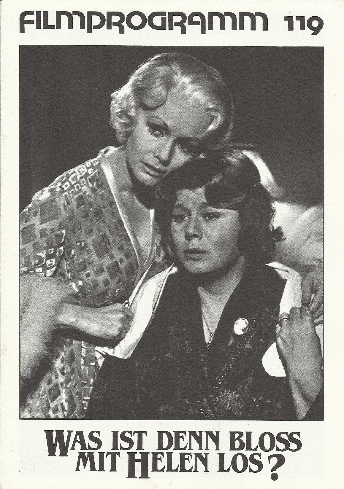 119: Was ist denn bloß mit Helen los ? ( Curtis Harrington ) Debbie Reynolds, Shelley Winters, Dennis Weaver, Agnes Moorehead, Micheal MacLiammoir, Sammee Lee Jones, Robbi Morgan, Helene Winston, Molly Dodd, Peggy Rea, Yvette Vickers, Paulle Clark, Pamely