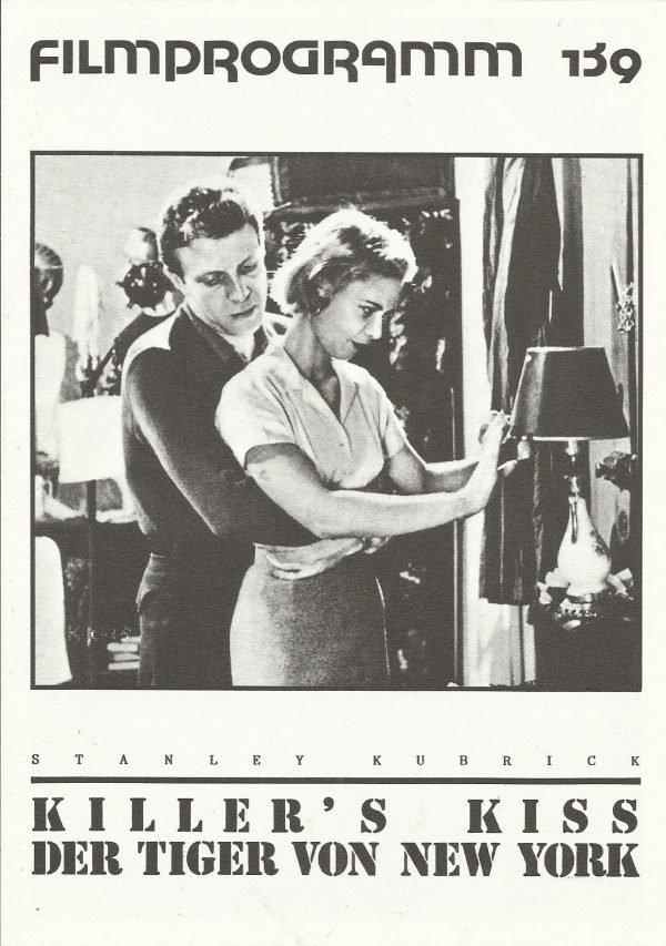 139: Killer´s Kiss - Der Tiger von New York ( Stanley Kubrick ) Frank Silvera, Jamie Smith, Irene Kane, Jerry Jarret, Ruth Sobotka, Mike Dana, Felice Orlandi, Ralph Roberts, Phil Stevenson, Julius Adelman, David Vaughan, Alec Rubin, Shaun O´Brien, Barbara