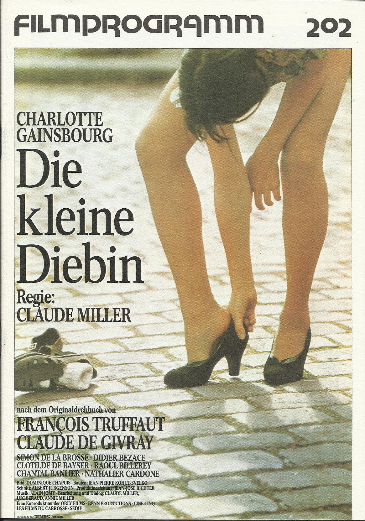 202: Die kleine Diebin ( Claude Miller ) Charlotte Gainsbourg, Didier Bezace, Simon de la Brosse, Raoul Billerey, Chantal Banlier, Nathalie Cardone, Clotilde de Bayser, Philippe Deplanche, Marion Grimault, Erick Deshors, Remy Kirch, Renee Faure, Claude Gu