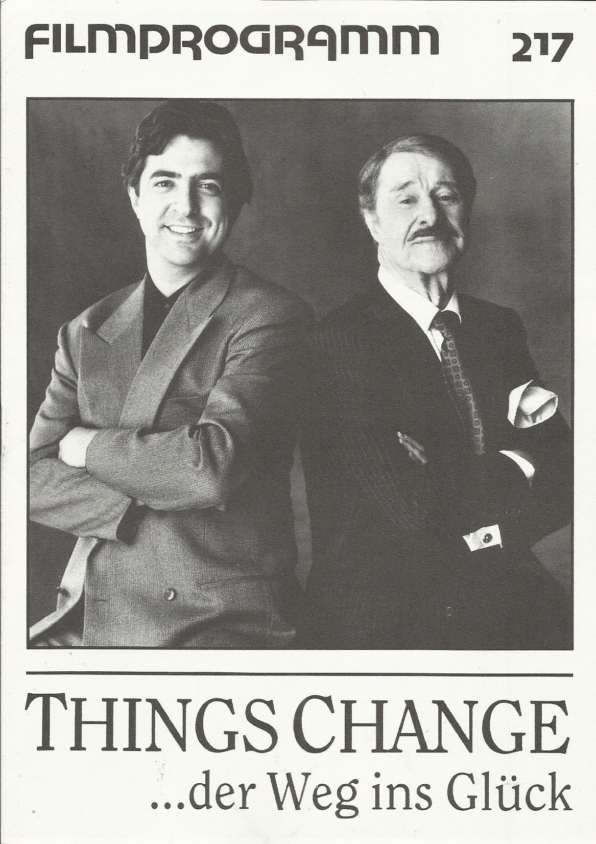 217: Things Chance ... der Weg ins Glück ( David Mamet ) Don Ameche, Joe Mantegna, Robert Prosky, J. J. Johnston, Ricky Jay, Mike Nussbaum, Jack Wallace, Dan Conway,Willo Varsi Hausman, Gail Silver, Len Hodera, Josh Conescu, Adam Bitterman, Merrill Holtzm
