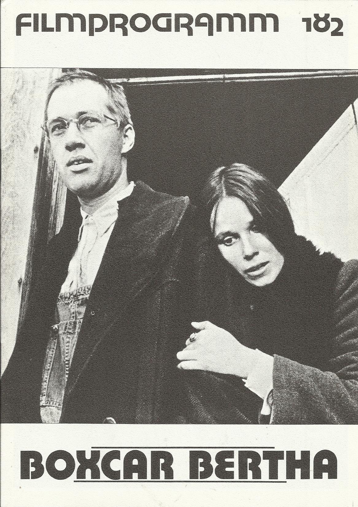 182: Boxcar Bertha ( Martin Scorsese ) Barbara Hershey, David Carradine, Barry Primus, Bernie Casey, John Carradine, Victor Argo, David R. Osterhout, AnnMorell, Graham Pratt, Marianne Dole, Harry Northup, Joe Reynolds, Gayne Rescher, Martin Scorsese, Doyl