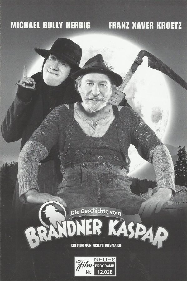 12028: Brandner Kaspar ( Joseph Vilsmaier ) Franz-Xaver Kroetz, Michael Bully Herbig, Lisa Maria Potthoff, Peter Ketnath, Sebastian Bezzel, Alexander Held, Jürgen Tonkel, Detlev Buck, Herbert Knaup, Jörg Hube, Elisabeth Trissenaar, Heinrich Schmiederer, T