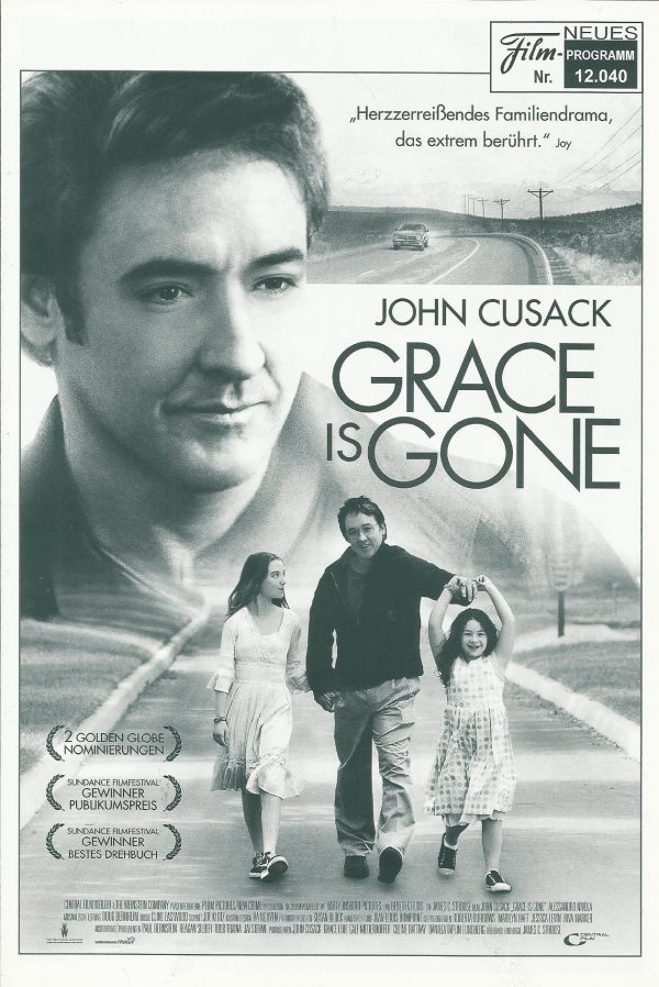 12040: Grace is gone ( James C. Strouse ) John Cusack, Shelan O´Keefe, Gracie Bednarczyk, Doug Dearth, Doug James, Alessandro Nivola, Dana Lynne Gilhooley, Marisa Tomei
