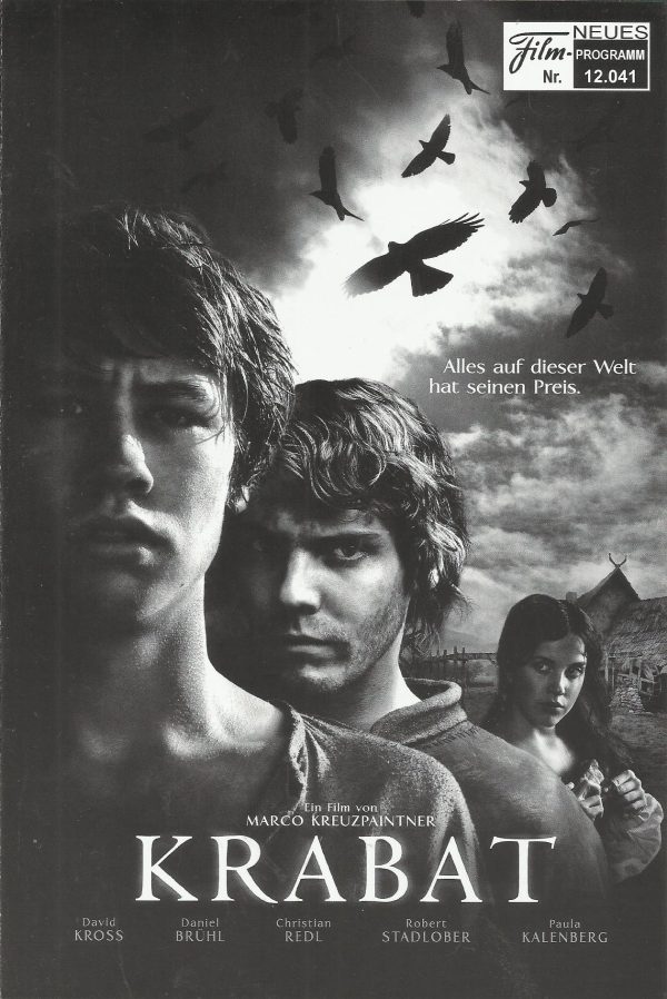 12041: Krabat ( Marco Kreuzpaintner ) David Kross, Daniel Brühl, Christian Redl, Robert Stadlober, Paula Kalenberg, Hanno Koffler, Anna Thalbach, Charly Hübner, Moritz Grove, Tom Wlaschiha, Sven Hönig, Stefan Haschka, David Fischbach, Daniel Steiner, Tom