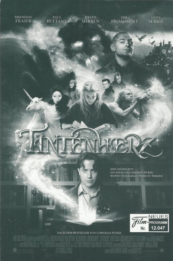 12047: Tintenherz ( Iain Softley ) Brendan Fraser, Paul Bettany, Helen Mirren, Jim Broadbent, Andy Serkis, Eliza Hope Bennett, Rafi Gavron, Matt King