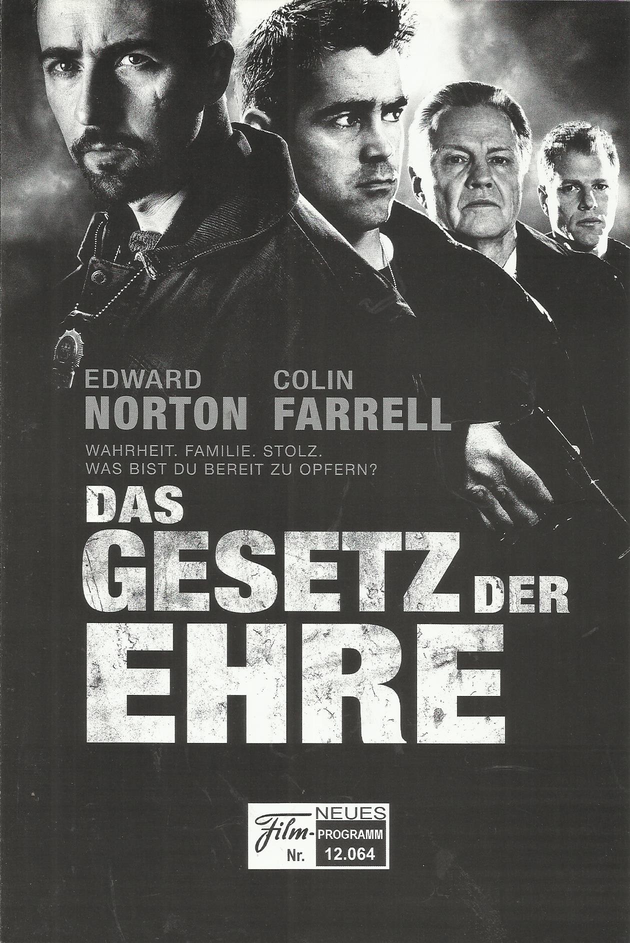 12064: Das Gesetz der Ehre ( Gavin O´Connor ) Colin Farrell, Edward Norton, Jon Voight, Noah Emmerich, Jennifer Ehle, John Ortiz, Frank Grillo, Shea Whigham, Lake Bell, Carmen Ejogo, Manny Perez, Ryan Simpkins