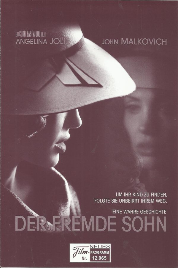 12065: Der fremde Sohn ( Clint Eastwood ) Angelina Jolie, John Malkovich, Jeffrey Donovan, Michael Kelly, Colm Feore, Jason Butler Harner, Amy Ryan, Michelle Martin, Frank Wood, Morgan Eastwood, Madison Hodges, Devon Conti, Sanford Clark, Jason Ciok, Gabr