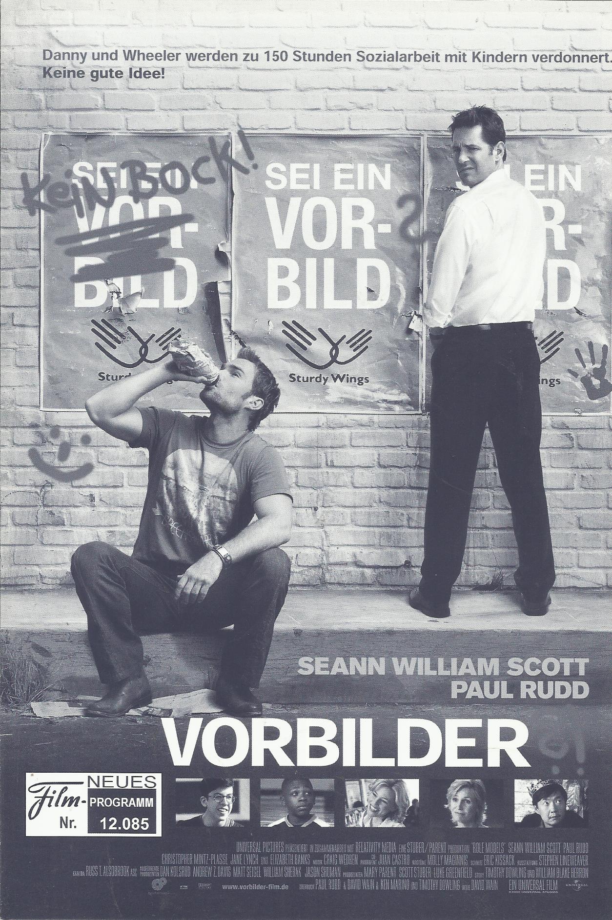 12085: Vorbilder ? ! ( David Wain ) Seann William Scott, Paul Rudd, Landon Ashworth, Ryan Cartwright, Summer Perry, Shane Arenal, Elizabeth Banks, Tajh Bellow, Christopher Mintz-Plasse, Jane Lynch, Nicole Randall Johnson