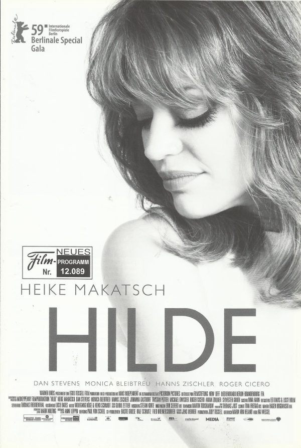 12089: HILDE ( Kai Wessel ) Heike Makatsch, Dan Stevens, Hanns Zischler, Monica Bleibtreu, Sylvester Groth, Michael Gwisdek, Jeroen Willems, Joe Vaz, Hary Prinz, Johanna Gastdorf, Anian Zollner, Roger Cicero, Trystan Wyn Puettler, Matthew Dylan Roberts, F