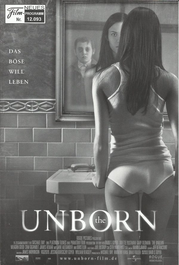 12093: The Unborn ( David S. Goyer ) Odette Yustman, Gary Oldman, Meagan Good, Cam Gigandet, Idris Elba, Jane Alexander, Atticus Shaffer, James Remar, Carla Gugino, C. S. Lee, Ethan Cutkosky, Rachel Brosnahan, Brian Boland