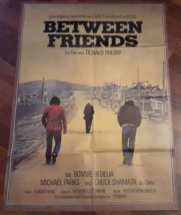 Between Friends ( Donald Shebib ) Bonnie Bedelia, Michael Parks, Chuck Shamata ( A 1 )