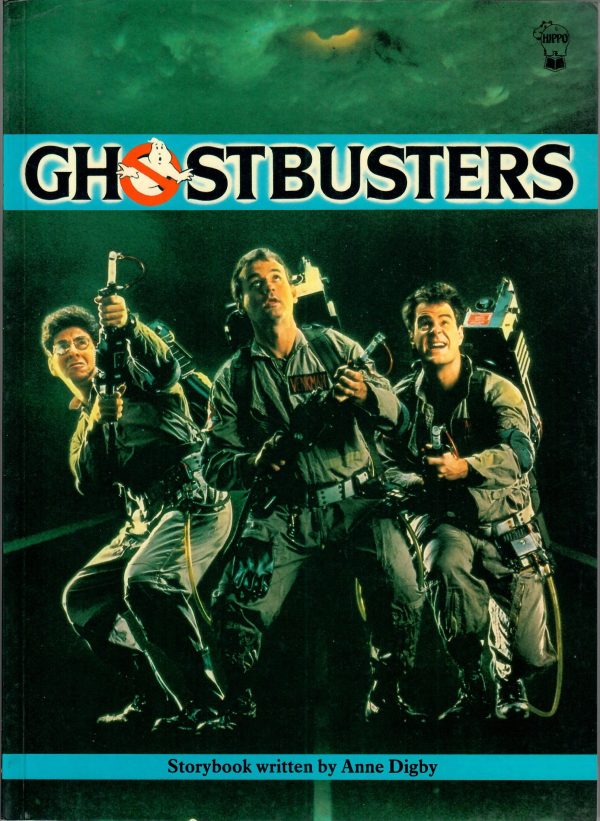 Ghostbusters ( Anne Digby ) Bill Murray, Dan Aykroyd, Sigourney Weaver, Harold Ramis, Rick Moranis,