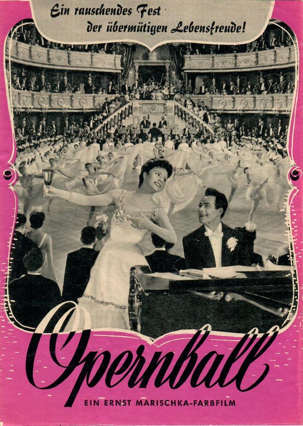 Opernball ( Ernst Marischka ) Sonja Ziemann, Adrian Hoven, Herta Feiler, Johannes Heesters, Hans Moser, Theo Lingen, Josef Meinrad, Peter Vogel,