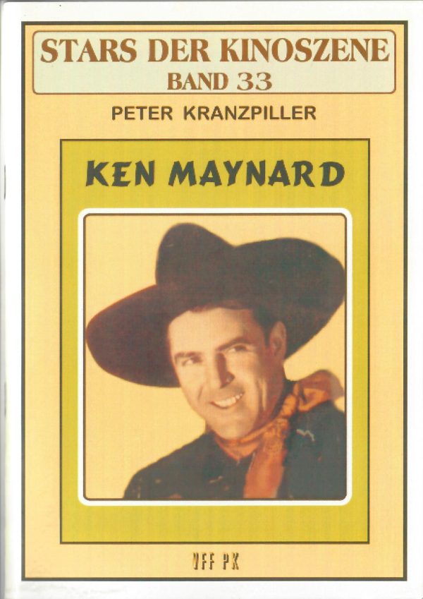 Stars der Kinoszene Band 33: Ken Maynard