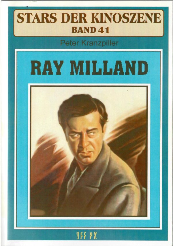 Stars der Kinoszene Band 41: Ray Milland